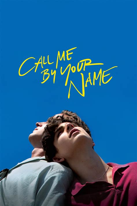 Call me by your name.